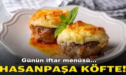 Günün iftar menüsü: Hasanpaşa Köfte!