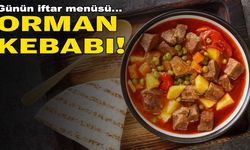 Günün iftar menüsü: Orman Kebabı!