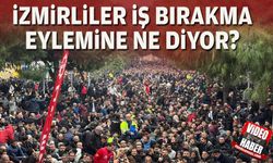 İzmir Büyükşehir Belediye işçilerinin eylemlerine İzmirliler ne diyor?