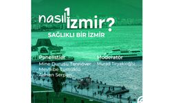 “Sağlıklı bir İzmir” konuşulacak