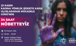 Kınay, kadına şiddete karşı 24 saat nöbet tutacak!