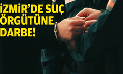 İzmir'de suç örgütüne darbe!