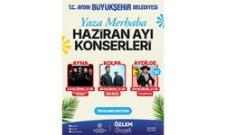 Aydın'da Yaza Merhaba Konserleri başlıyor
