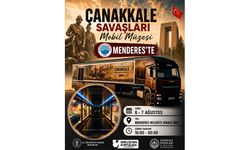 Çanakkale Savaşları Mobil Müzesi Menderes’e geliyor!