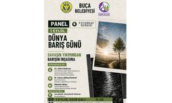 Buca’da Dünya Barış Günü’nde savaş ve barış konuşulacak