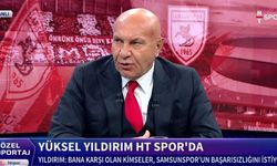Samsunspor Başkanı Yüksel Yıldırım: Hedefimiz 5. büyük olmak!