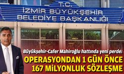 Büyükşehir-Cafer Mahiroğlu hattında yeni perde: Operasyondan 1 gün önce 167 milyonluk sözleşme!