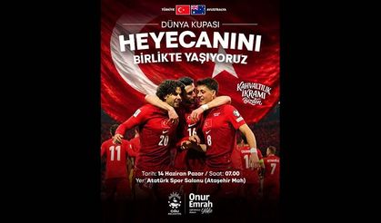 Çiğli’de milli heyecan dev ekranda yaşanacak!