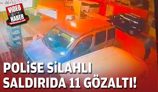 İzmir'de polislere silahlı saldırı!