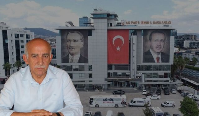 AK Parti İzmir’deki görevden almanın perde arkası: Para toplama, çökme iddiaları!