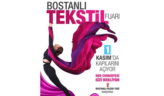 Bostanlı Tekstil Fuarı başvuruları devam ediyor: Son tarih 24 Ekim