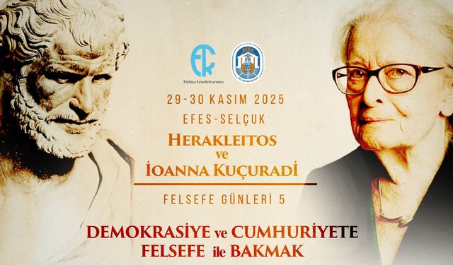 Herakleitos ve İoanna Kuçuradi Felsefe Günleri Selçuk'ta başlıyor