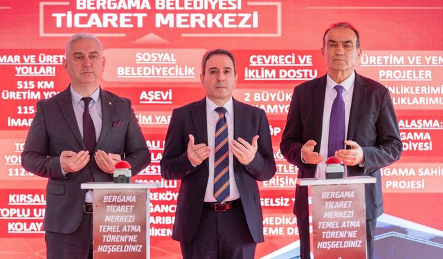 Bergama Ticaret Merkezi’nin temeli atıldı