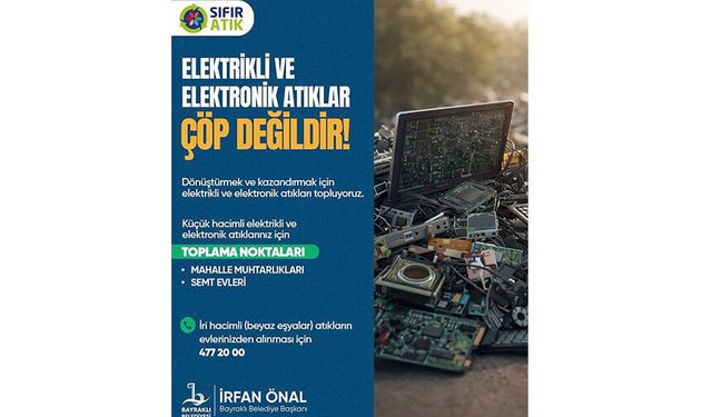 Bayraklı’da elektronik atıklar çöpe gitmiyor