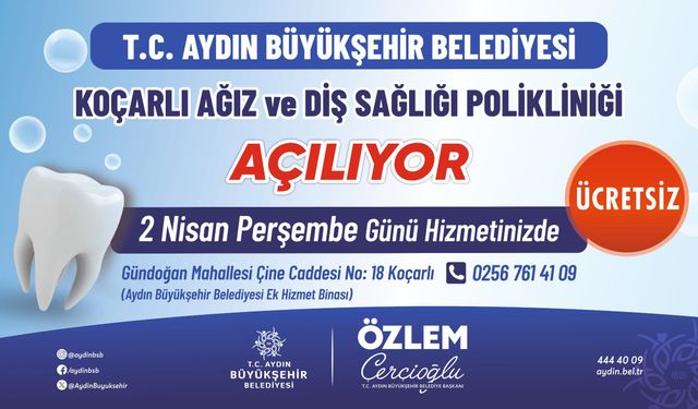 Koçarlı Ağız Ve Diş Sağlığı Polikliniği hizmete açılıyor