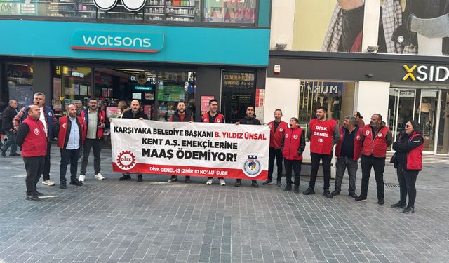 KENT A.Ş. işçileri çarşıda: 8 aydır maaş yok!