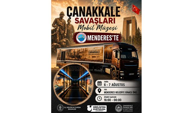Çanakkale Savaşları Mobil Müzesi Menderes’e geliyor!