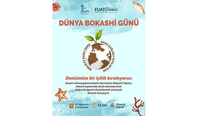 Bokashi topları Akarca’da denizle buluşuyor!