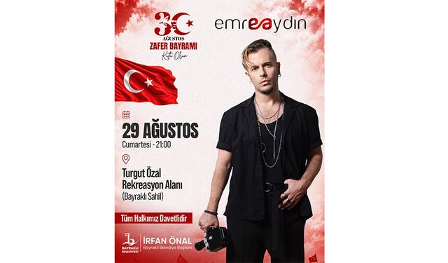 Bayraklı’da Zafer Bayramı konseri: Sahne Emre Aydın’ın
