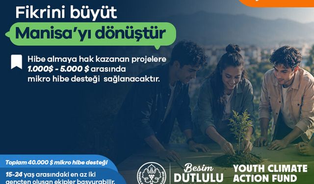 Manisa Büyükşehir’den gençlere 50 bin dolarlık çevre desteği