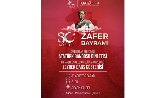 30 Ağustos coşkusu Seferihisar’ı saracak