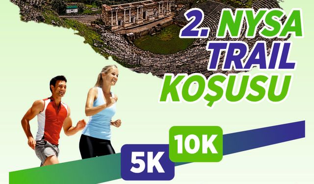 Çerçioğlu’ndan ‘2. Nysa Trail Koşusu’ etkinliğine davet!