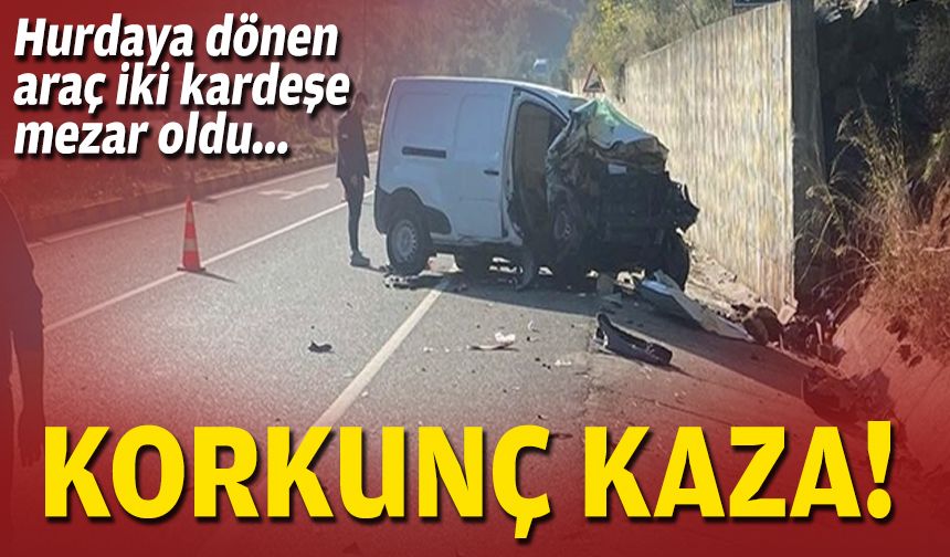 Hurdaya dönen araç iki kardeşe mezar oldu... Korkunç kaza!