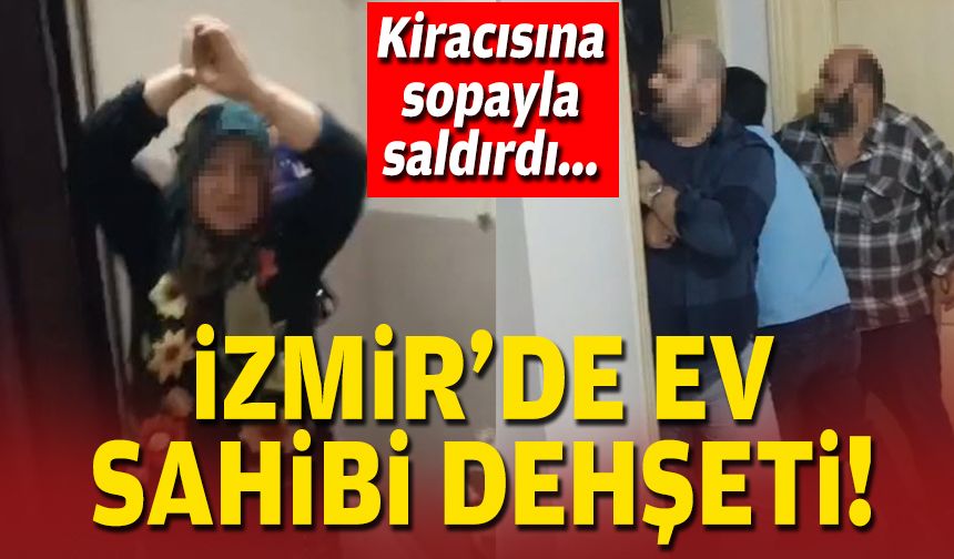 İzmir'de ev sahibi dehşeti... Kiracısına sopayla saldırdı!