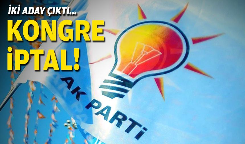 İki aday çıktı... Kongre iptal!