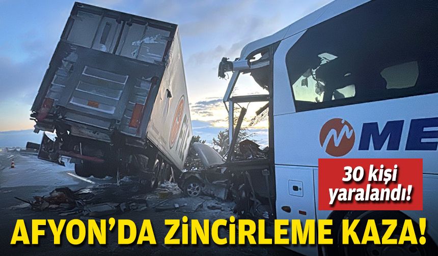 Afyon'da zincirleme kaza... 30 kişi yaralandı!