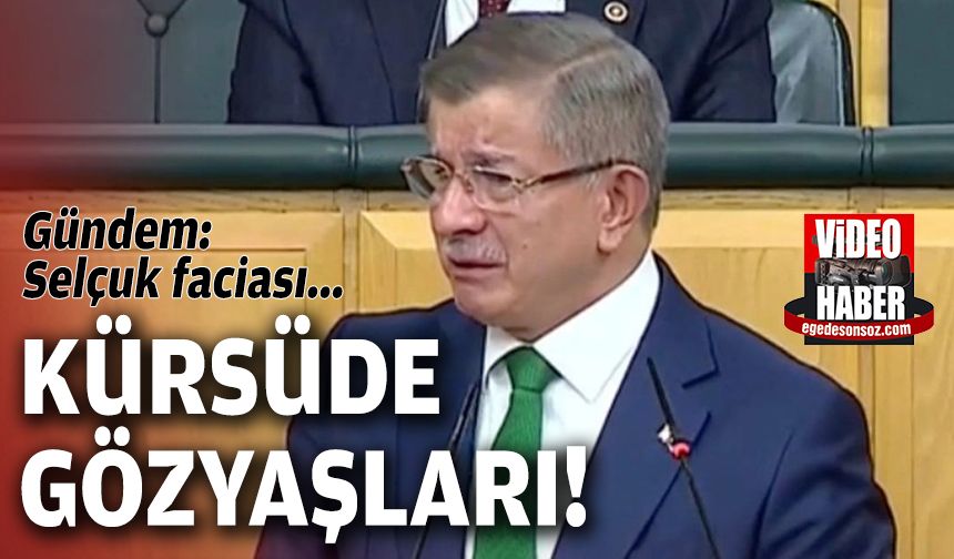 Gündem: Selçuk faciası... Kürsüde gözyaşları!