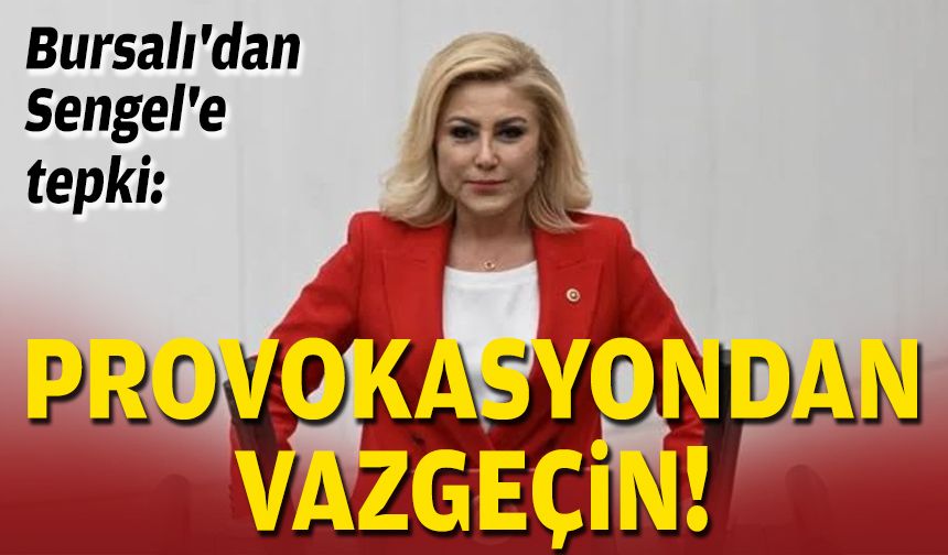 AK Partili Bursalı'dan Başkan Sengel'e tepki: Provokasyondan vazgeçin!