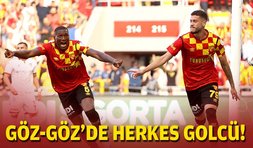 Göz-Göz'de herkes golcü!