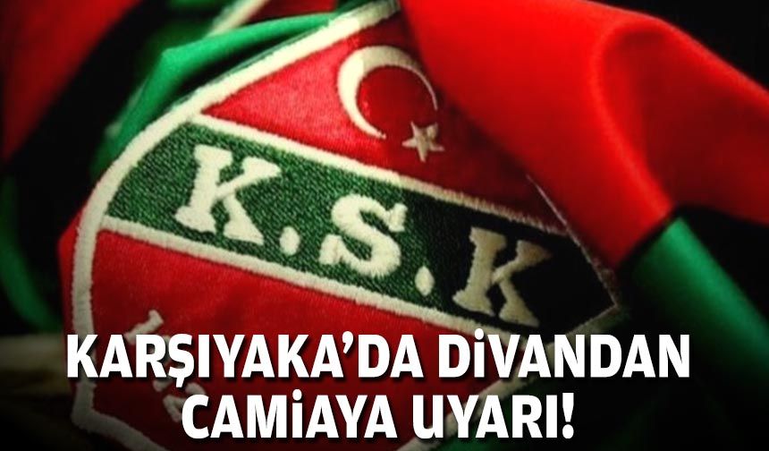 Karşıyaka'da divandan camiaya uyarı!