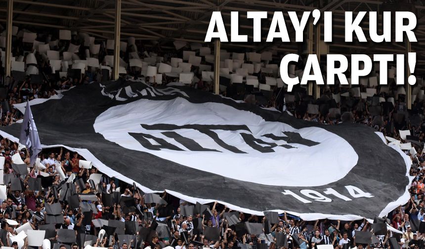 Altay'ı kur çarptı!