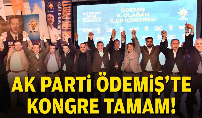 AK Parti Ödemiş'te kongre tamam!