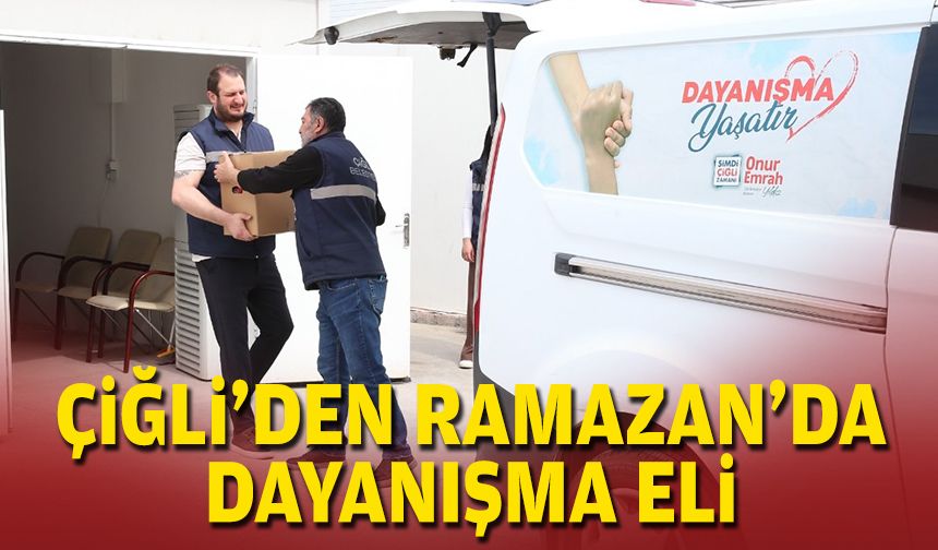 Çiğli'den Ramazan'da dayanışma eli