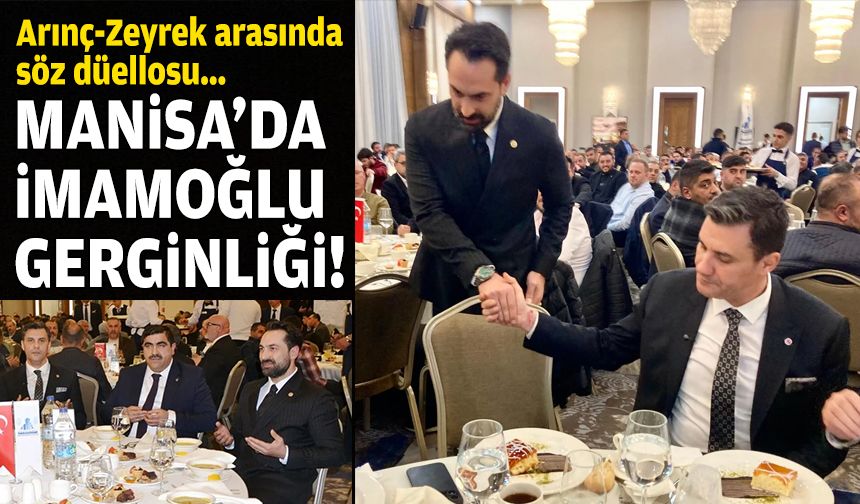 Arınç-Zeyrek arasında söz düellosu... Manisa'da 'İmamoğlu' gerginliği!