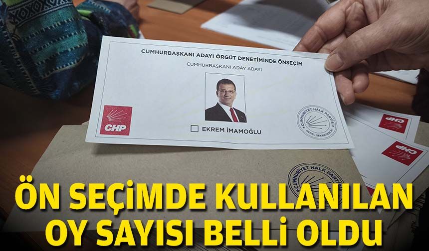 Ön seçimde kullanılan oy sayısı belli oldu