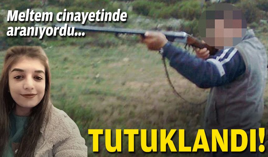 Meltem cinayetinde aranıyordu... Derede yakalandı!