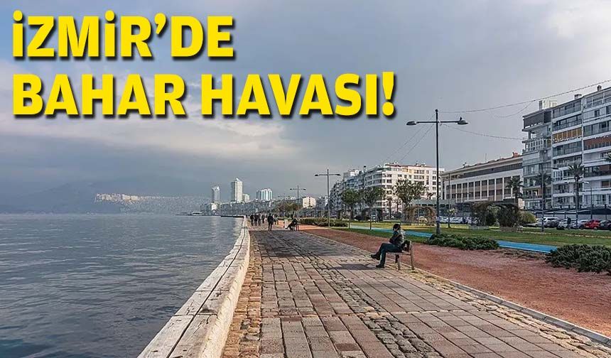 İzmir’de bahar havası!