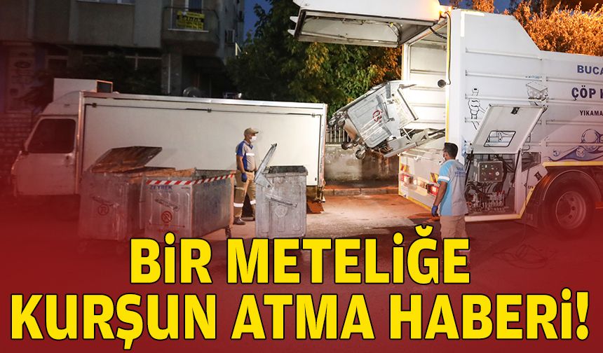 Bir meteliğe kurşun atma haberi!