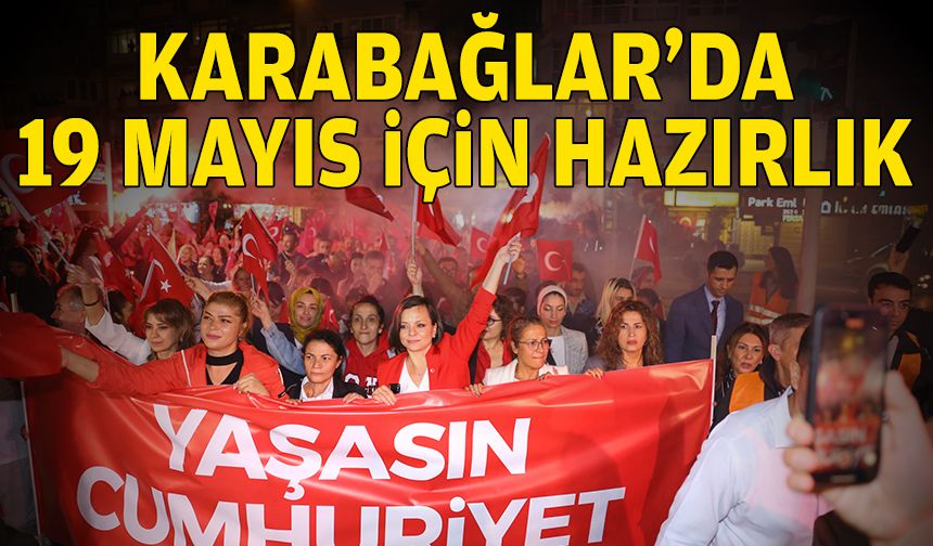 Karabağlar’da 19 Mayıs için hazırlık