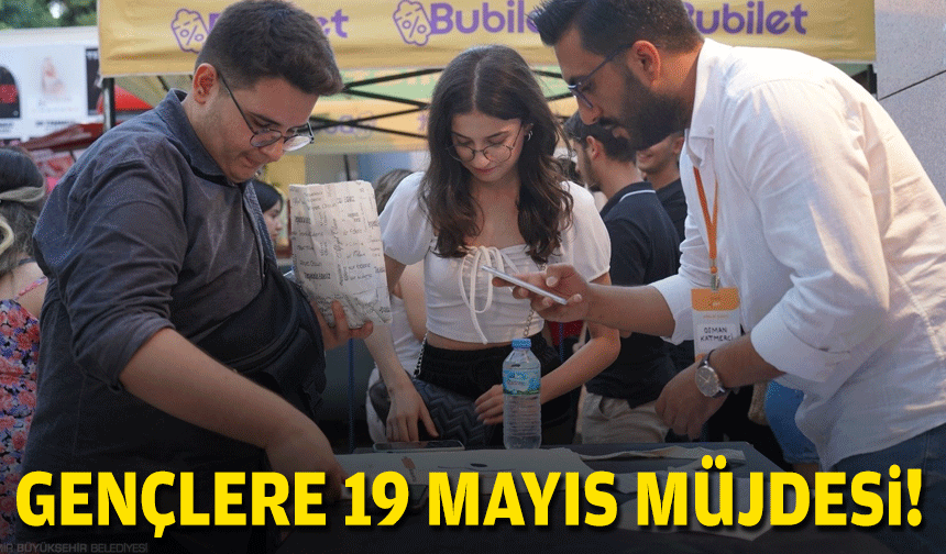 Büyükşehir'den gençlere 19 Mayıs müjdesi