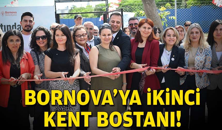 Bornova'da ikinci Kent Bostanı açıldı!