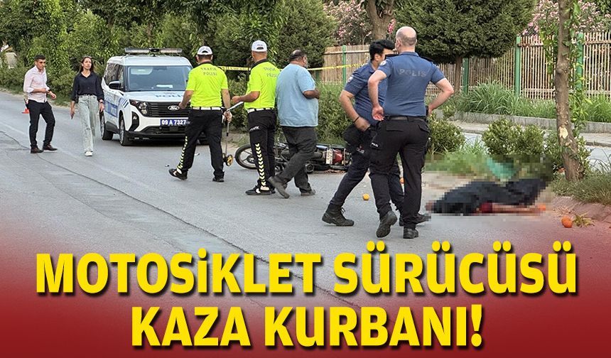 Motosiklet sürücüsü kaza kurbanı!
