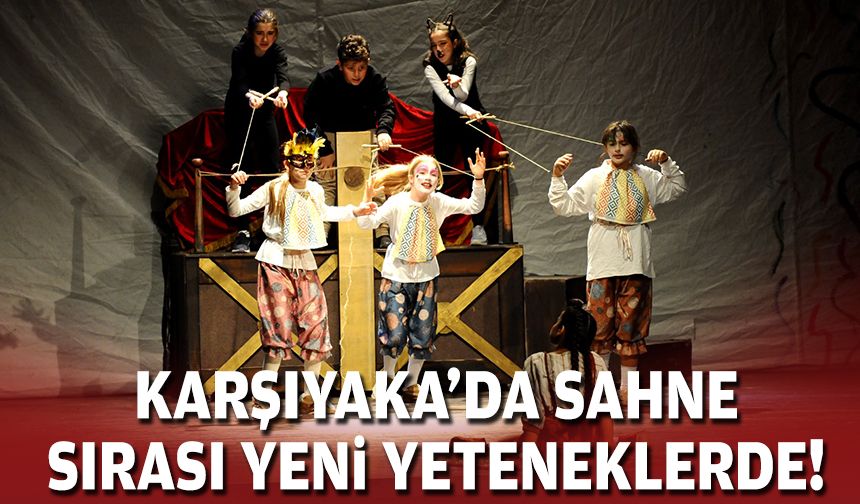 Karşıyaka’da sahne sırası yeni yeteneklerde!