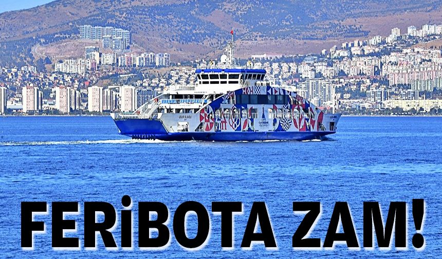 İzmir'de feribota zam