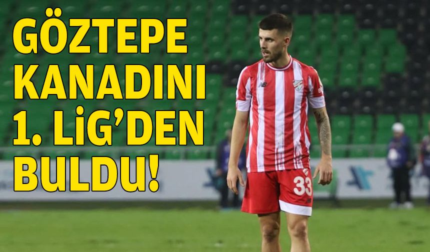 Göztepe sol kanadını 1. Lig'den buldu!