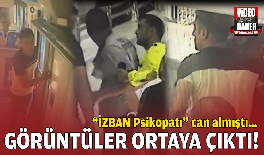 “İZBAN Psikopatı” can almıştı… Olayla ilgili görüntüler ortaya çıktı!